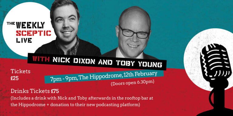 The Weekly Sceptic is Live at the Hippodrome on Monday