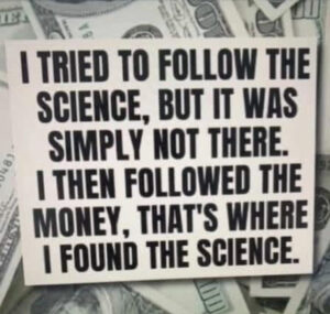 Follow-The-Science-Follow-the-Money