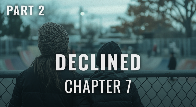Declined: Chapter 7: Skate Park Chill
